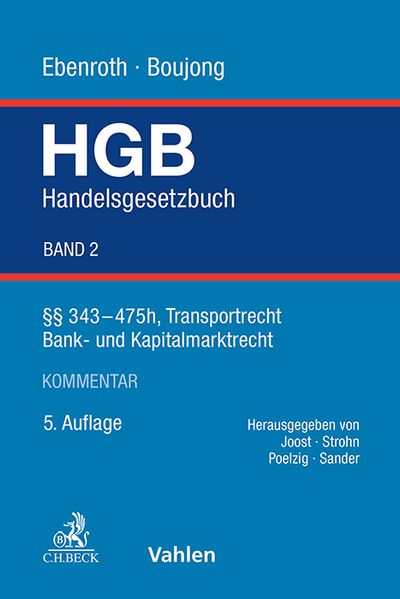 Handelsgesetzbuch Bd. 2: §§ 343-475h Transportrecht Bank- und Kapitalmarktrecht