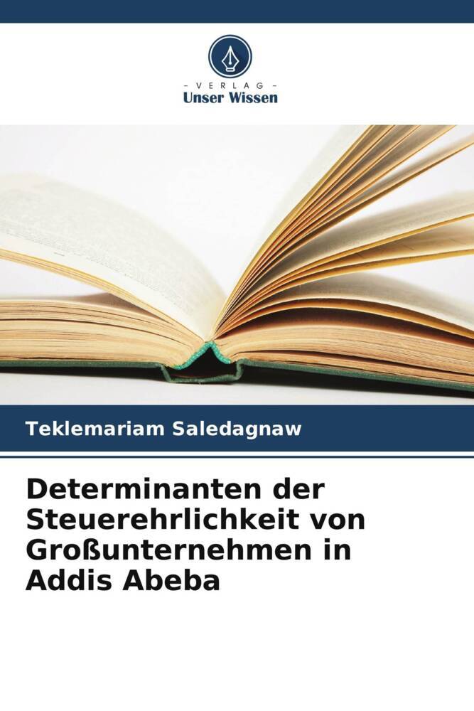 Determinanten der Steuerehrlichkeit von Großunternehmen in Addis Abeba
