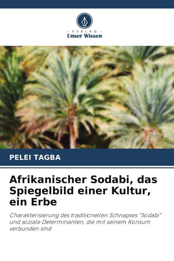 Afrikanischer Sodabi das Spiegelbild einer Kultur ein Erbe