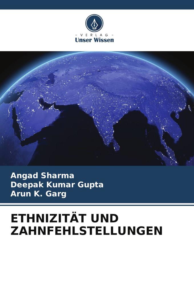 ETHNIZITÄT UND ZAHNFEHLSTELLUNGEN