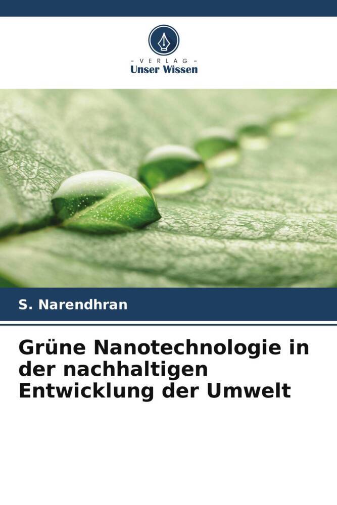 Grüne Nanotechnologie in der nachhaltigen Entwicklung der Umwelt