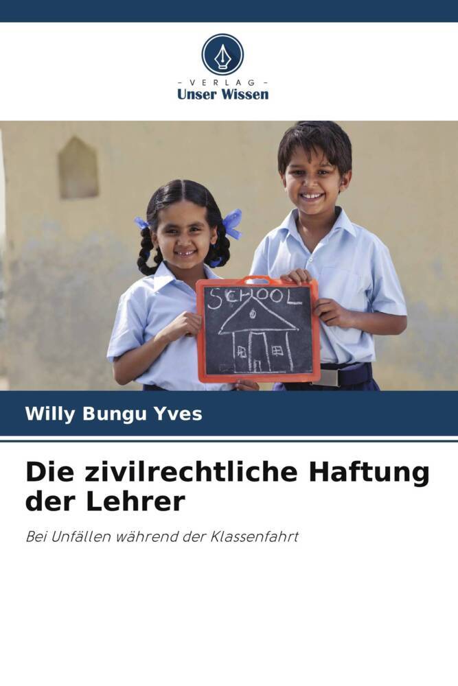 Die zivilrechtliche Haftung der Lehrer