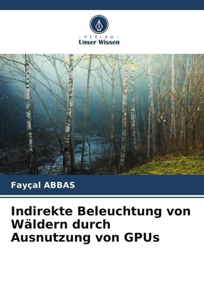 Indirekte Beleuchtung von Wäldern durch Ausnutzung von GPUs