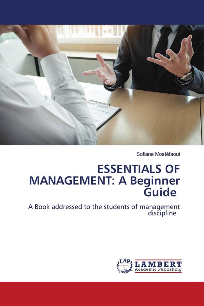 ESSENTIALS OF MANAGEMENT: A Beginner Guide