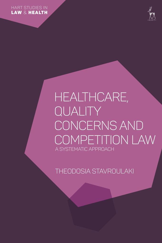 Healthcare Quality Concerns and Competition Law