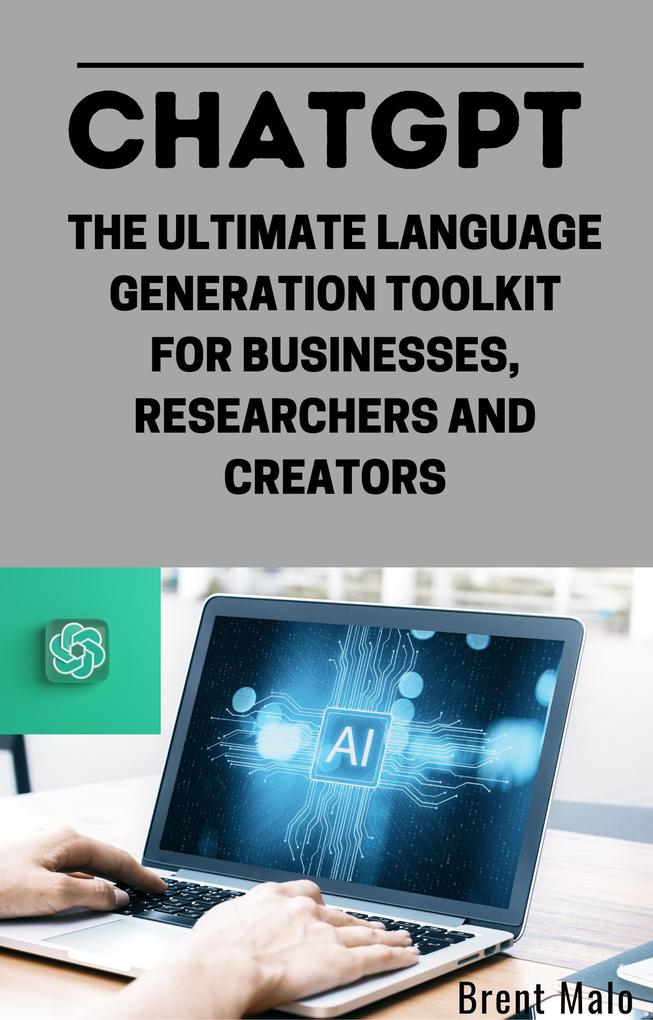 Chat Gpt The Ultimate Language Generation Toolkit