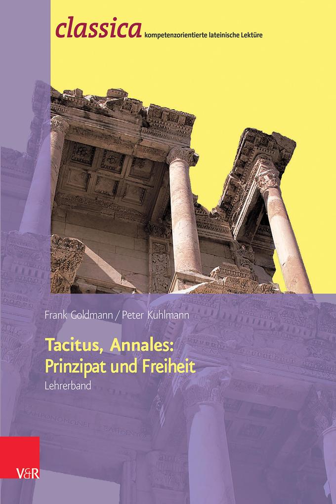Tacitus Annales: Prinzipat und Freiheit - Lehrerband