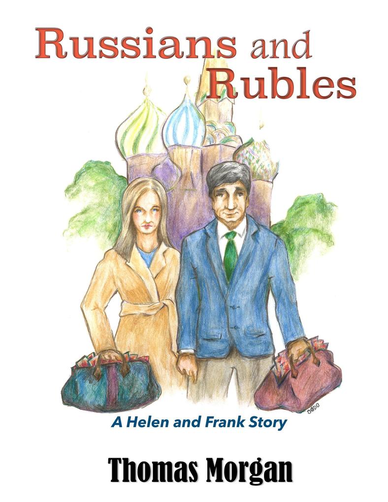 Russians and Rubles (A Helen and Frank Story #3)