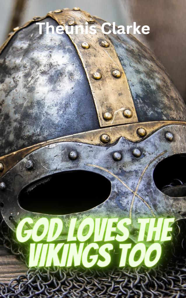 God Loves The Vikings Too