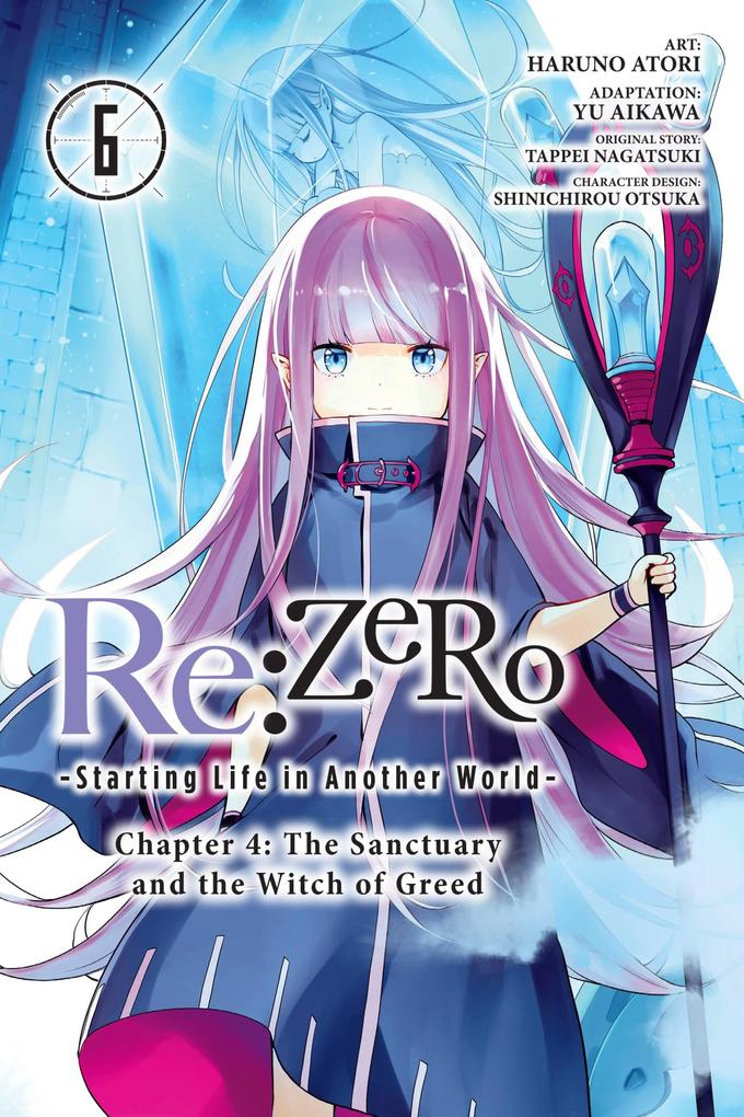 RE: Zero -Starting Life in Another World- Chapter 4: The Sanctuary and the Witch of Greed Vol. 6 (Manga)