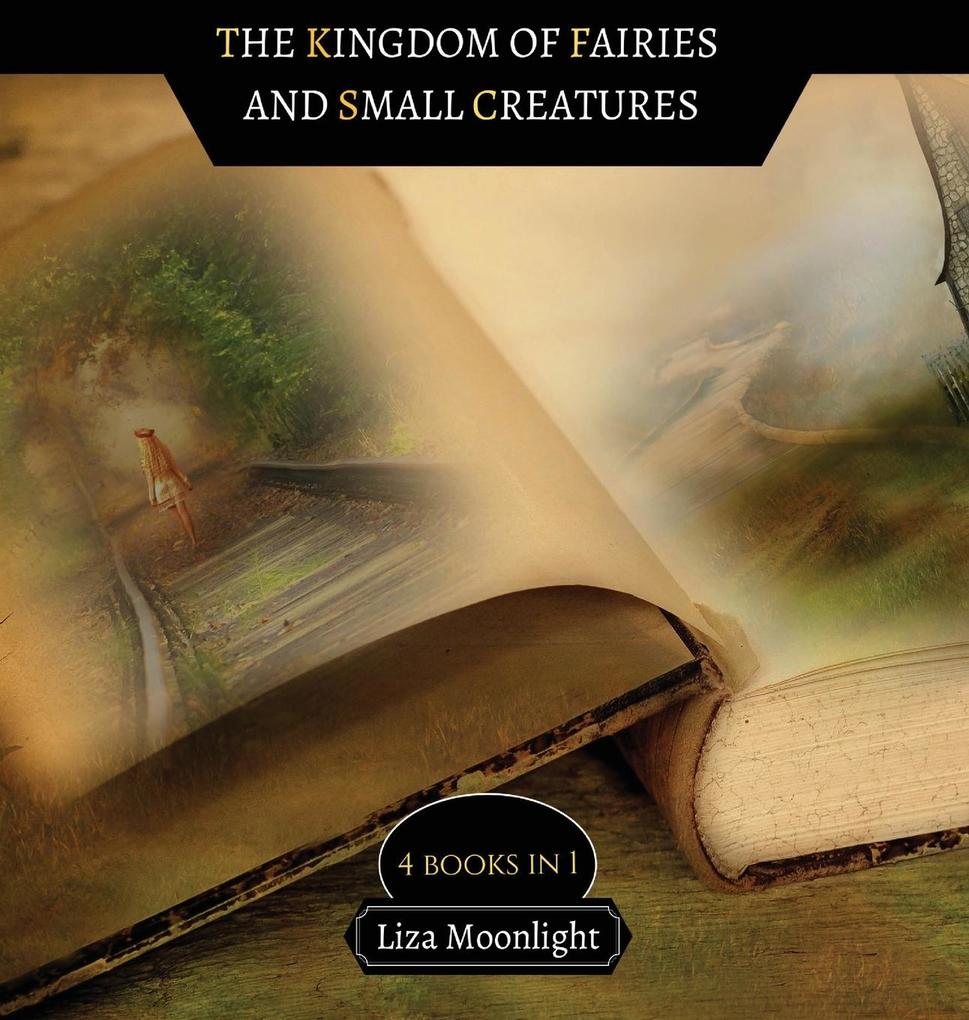 The Kingdom of Fairies and Small Creatures