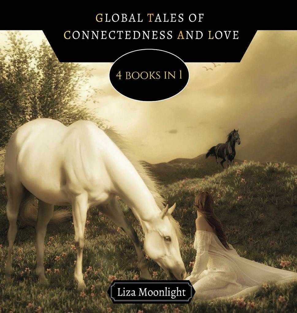 Global Tales of Connectedness and Love