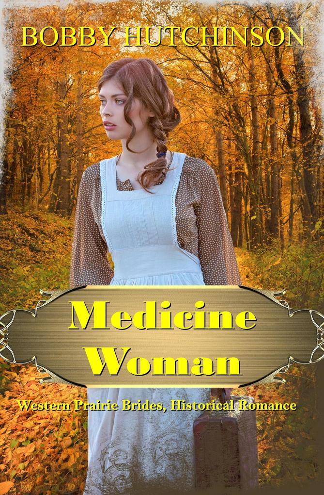 Medicine Woman (Western Prairie Brides #3)