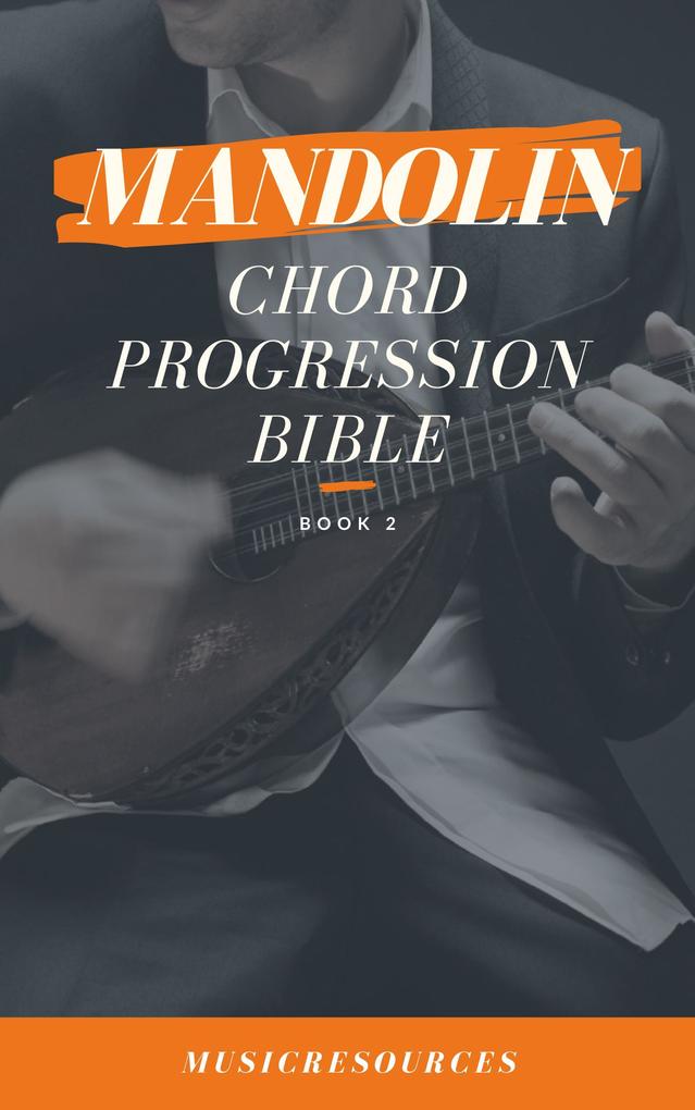 Mandolin Songwriter‘s Chord Progression Bible