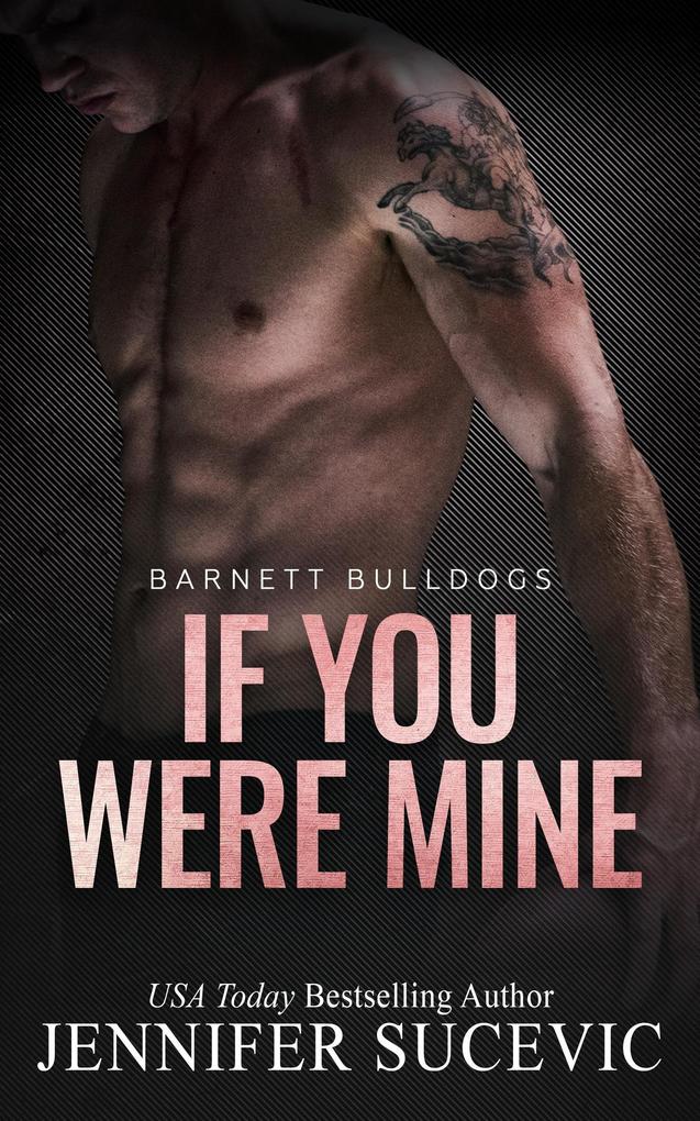 If You Were Mine (Barnett Bulldogs #4)