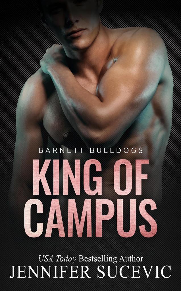 King of Campus (Barnett Bulldogs #1)
