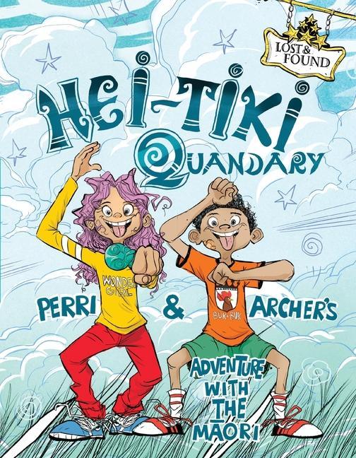 Hei-Tiki Quandary: Perri & Archer‘s Adventure with the Maori