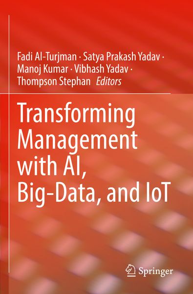 Transforming Management with AI Big-Data and IoT