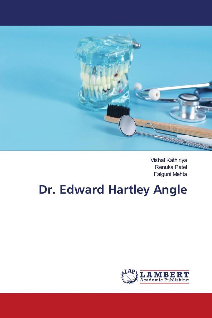 Dr. Edward Hartley Angle