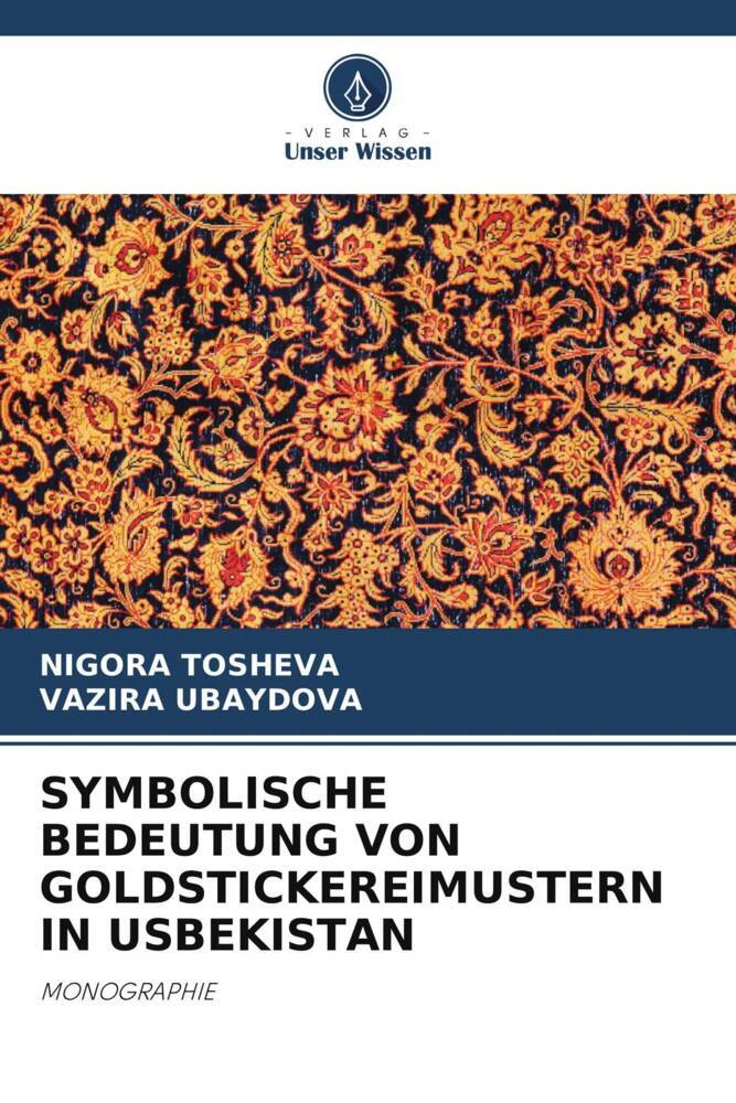 SYMBOLISCHE BEDEUTUNG VON GOLDSTICKEREIMUSTERN IN USBEKISTAN