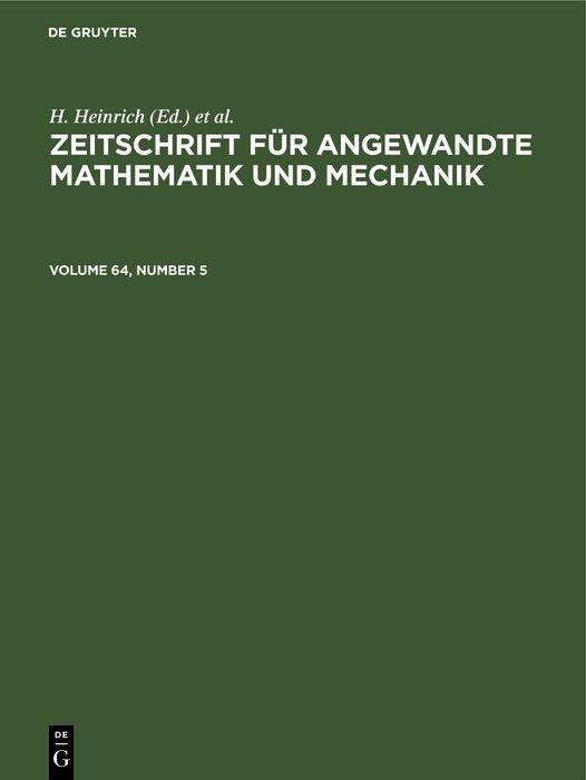 Zeitschrift für Angewandte Mathematik und Mechanik. Volume 64 Number 5