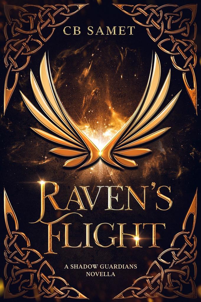 Raven‘s Flight (The Shadow Guardians #0.5)