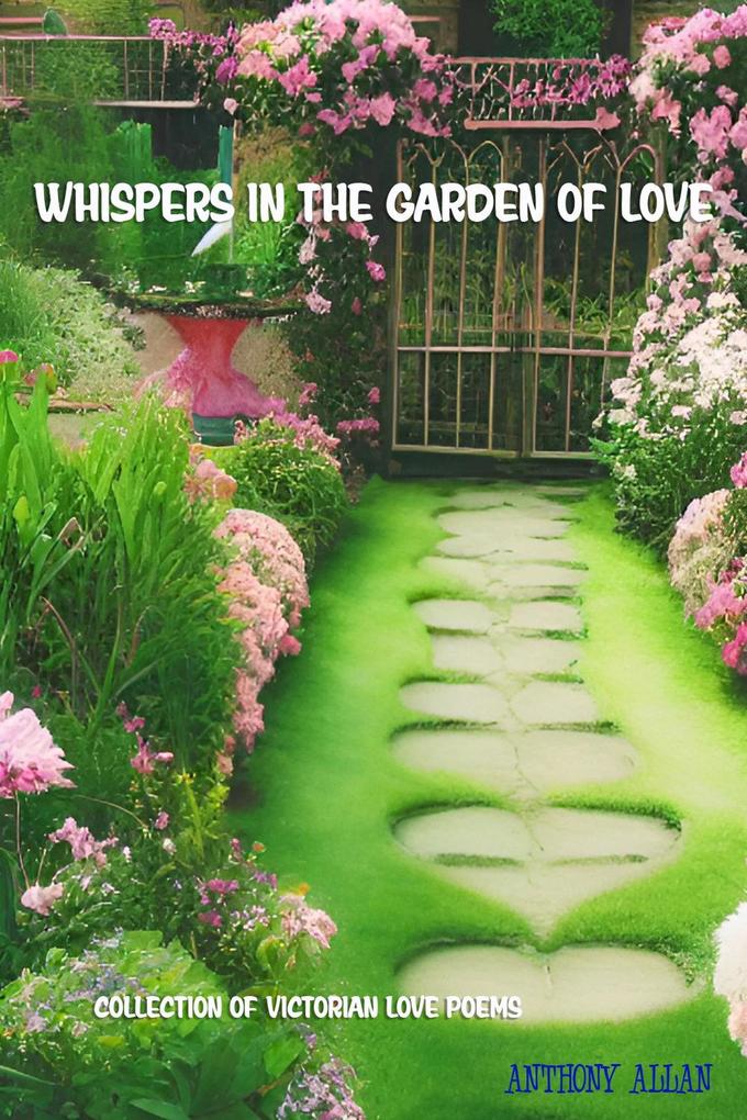 Whispers in the Garden of Love