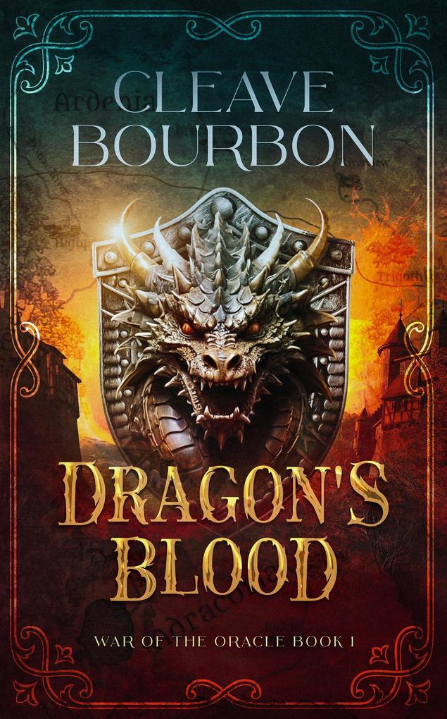 Dragon‘s Blood (War of the Oracle #1)