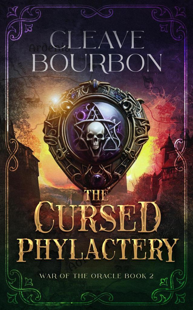 The Cursed Phylactery (War of the Oracle #2)