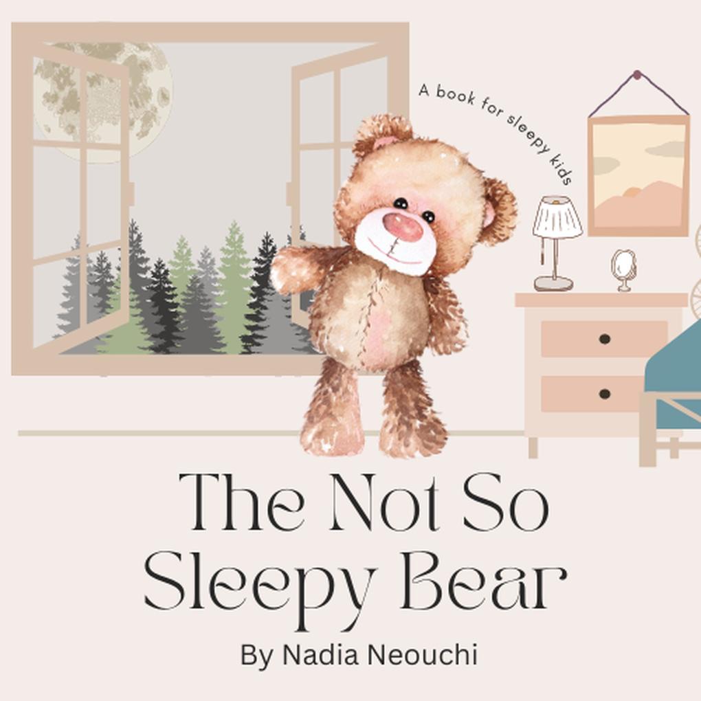 The Not So Sleepy Bear (Phonics For Bedtime #1)