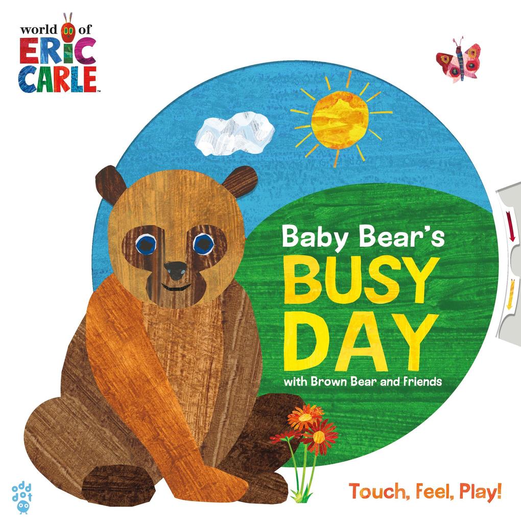 Baby Bear‘s Busy Day with Brown Bear and Friends (World of Eric Carle)