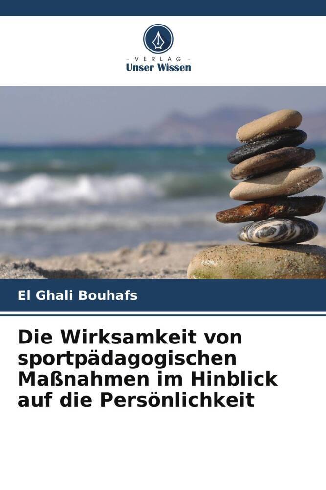 Die Wirksamkeit von sportpädagogischen Maßnahmen im Hinblick auf die Persönlichkeit