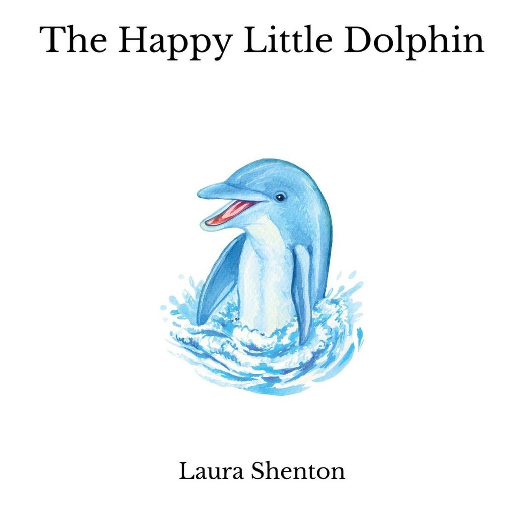 The Happy Little Dolphin