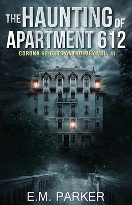 The Haunting of Apartment 612