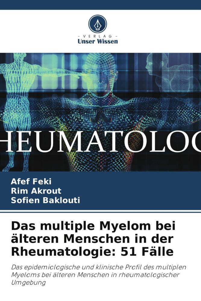 Das multiple Myelom bei älteren Menschen in der Rheumatologie: 51 Fälle