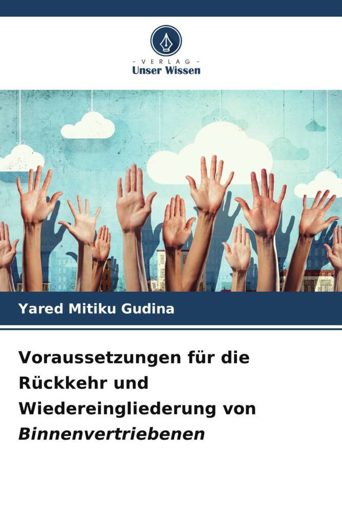Voraussetzungen für die Rückkehr und Wiedereingliederung von Binnenvertriebenen