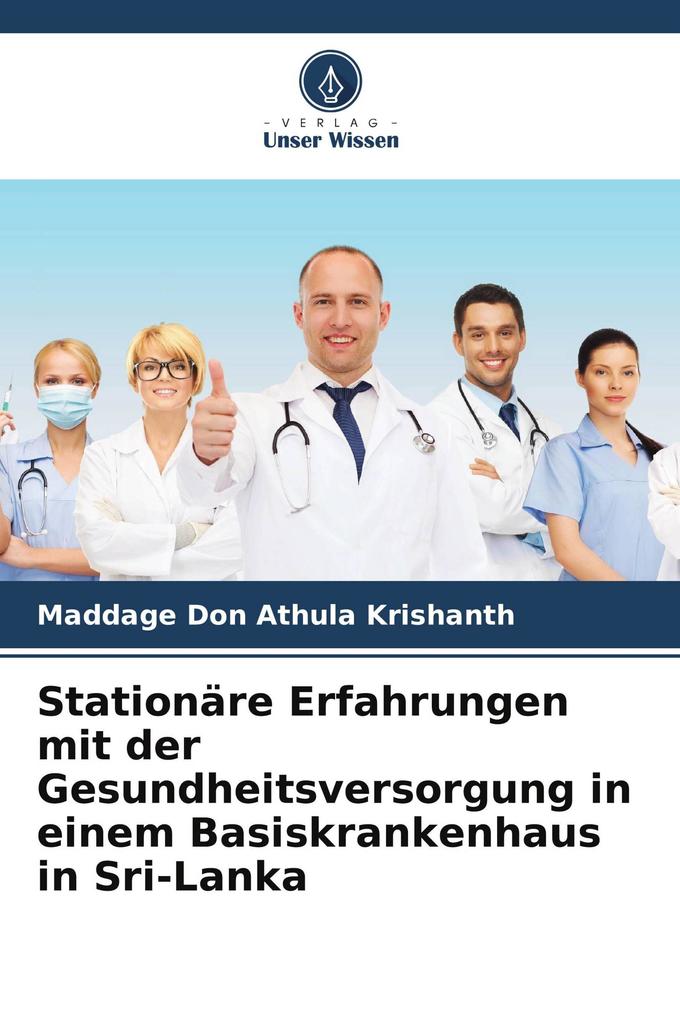Stationäre Erfahrungen mit der Gesundheitsversorgung in einem Basiskrankenhaus in Sri-Lanka