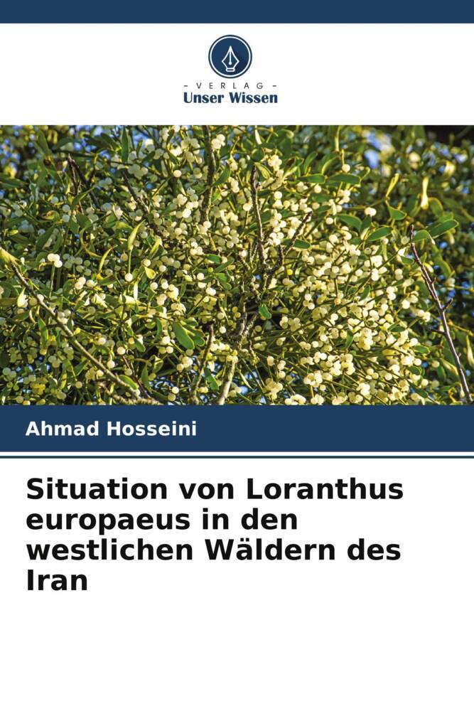 Situation von Loranthus europaeus in den westlichen Wäldern des Iran