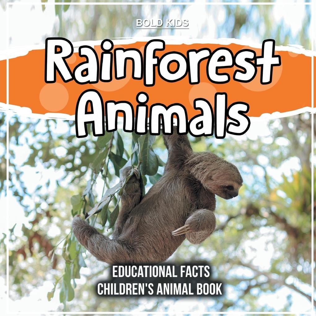 Rainforest Animals Educational Facts Children‘s Animal Book