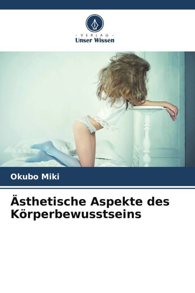 Ästhetische Aspekte des Körperbewusstseins