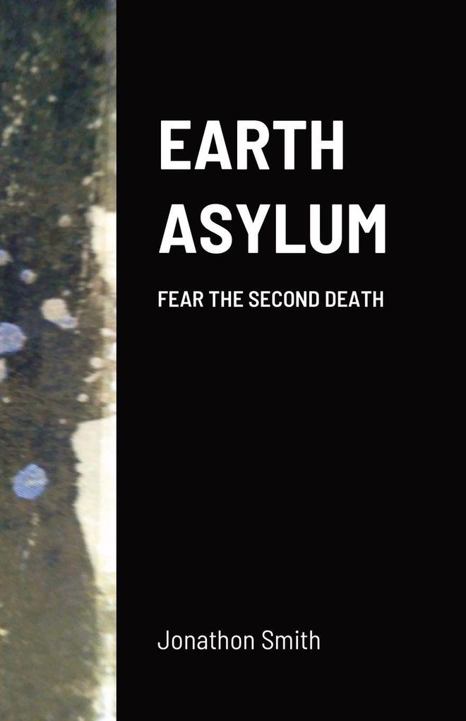 EARTH ASYLUM