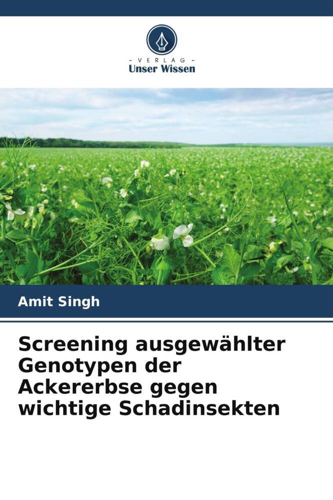 Screening ausgewählter Genotypen der Ackererbse gegen wichtige Schadinsekten