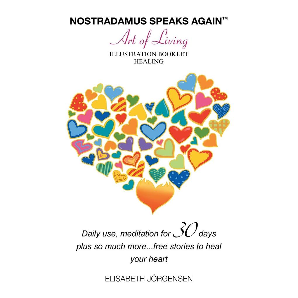 Nostradamus Speaks Again - the Art of Living