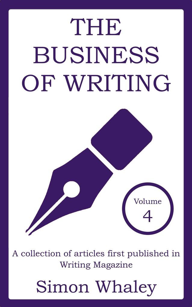 The Business of Writing: Volume 4
