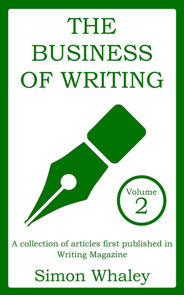 The Business of Writing: Volume 2