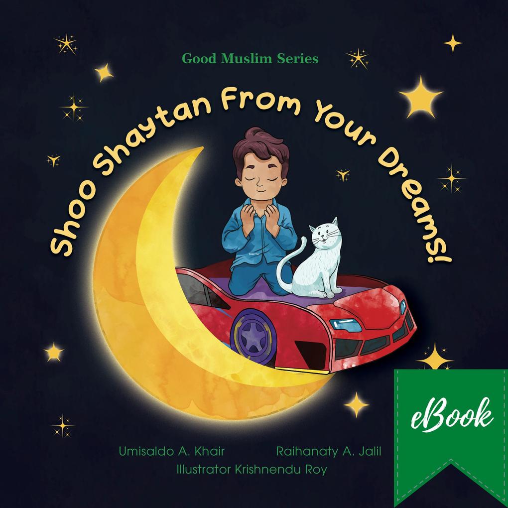 Shoo Shaytan From Your Dreams! (Good Muslim Series #1)