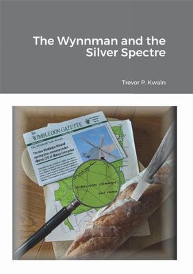 The Wynnman and the Silver Spectre
