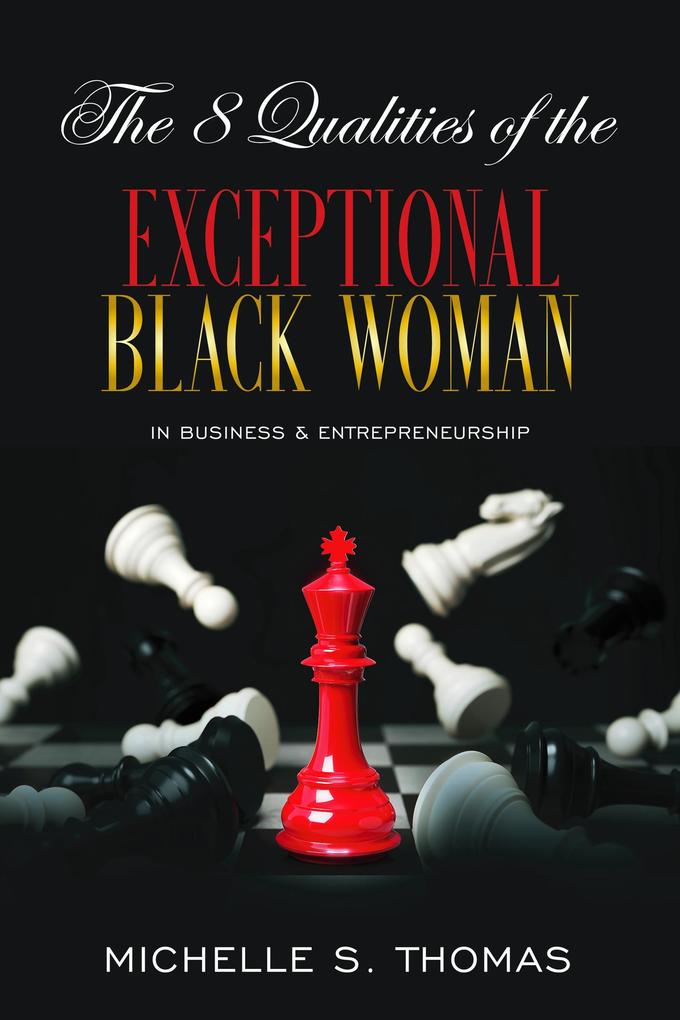 The 8 Qualities of the EXCEPTIONAL Black Woman
