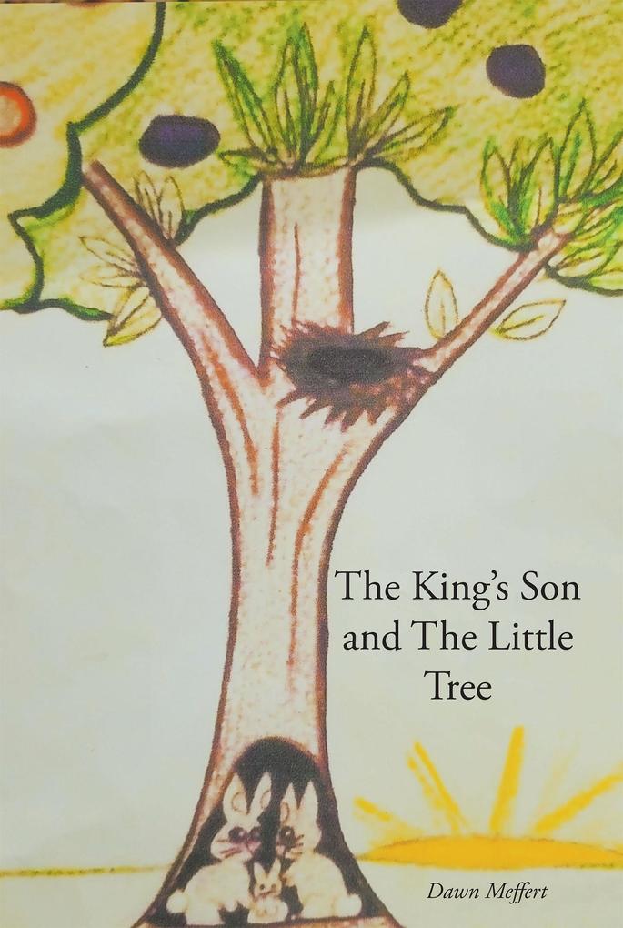 The King‘s Son and The Little Tree