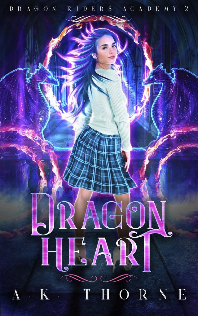 Dragon Heart (Dragon Riders Academy #2)
